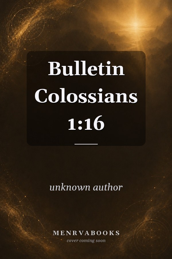 Bulletin Colossians 1:16