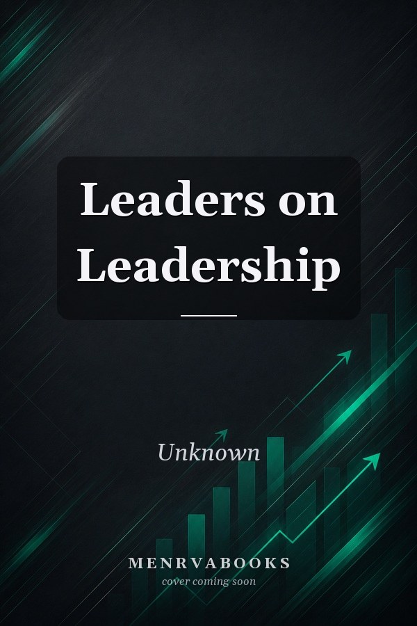 Leaders on Leadership