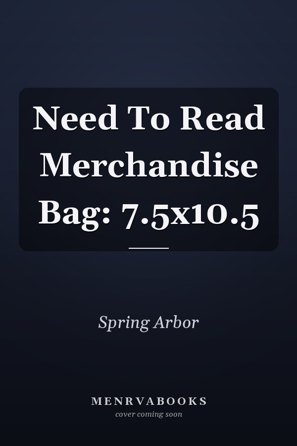 Need To Read Merchandise Bag: 7.5x10.5