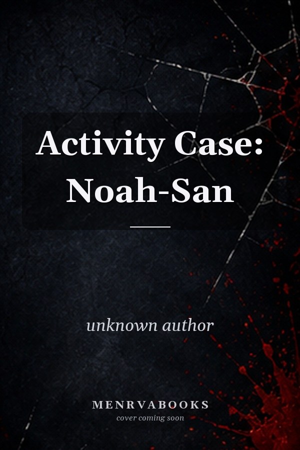Activity Case-Noah-San