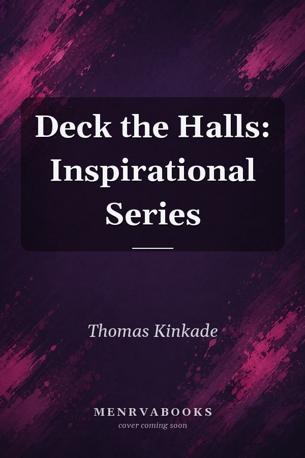 Deck the Halls: Inspirational Series