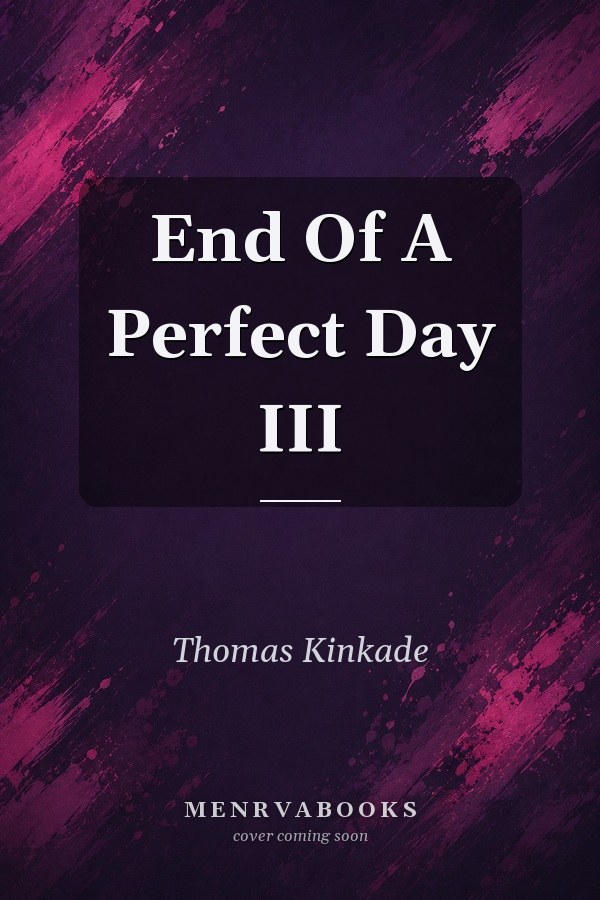 End Of A Perfect Day III