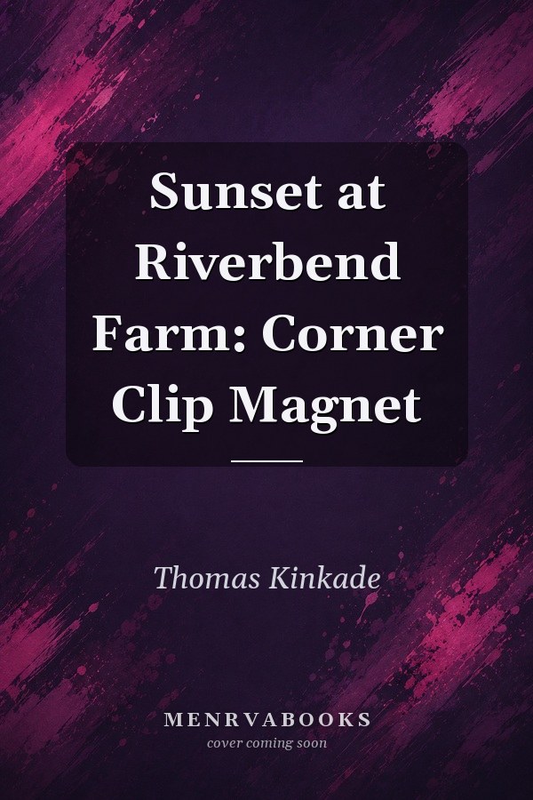 Sunset at Riverbend Farm: Corner Clip Magnet