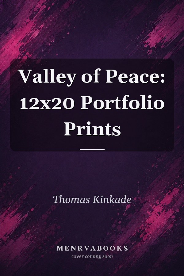 Valley of Peace: 12x20 Portfolio Prints
