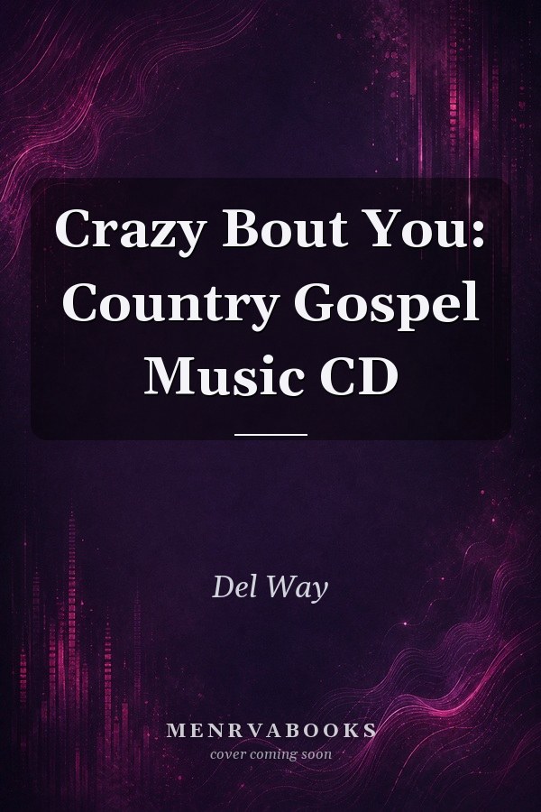 Crazy Bout You: Country Gospel Music CD