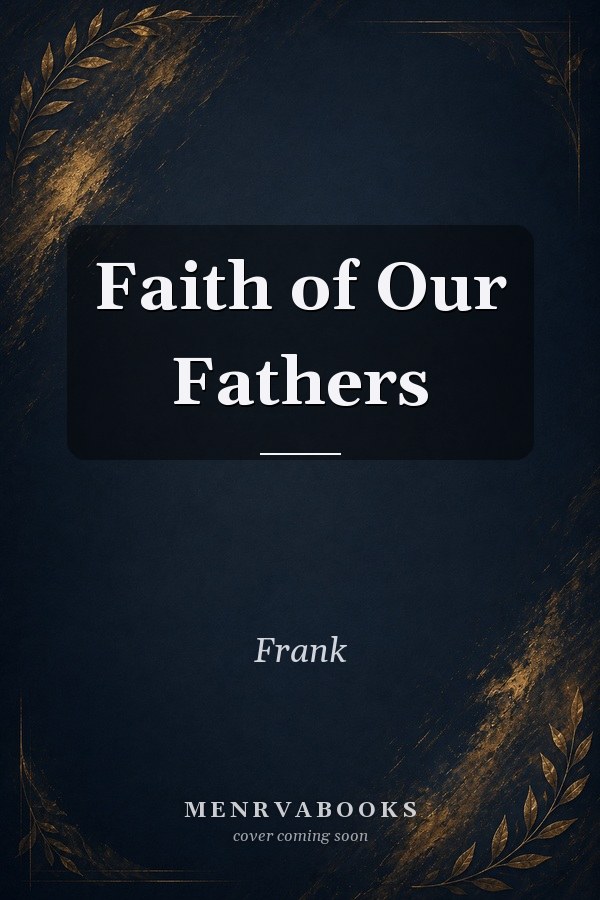 Faith of Our Fathers