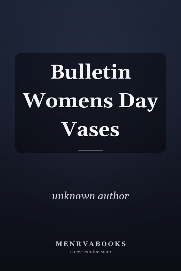 Bulletin: Womens Day Vases
