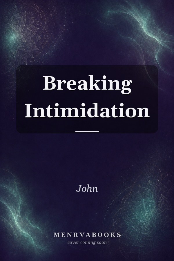 Breaking Intimidation