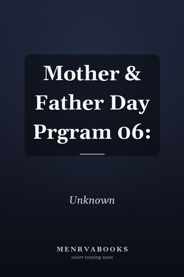 Mother & Father Day Program Builder: 6