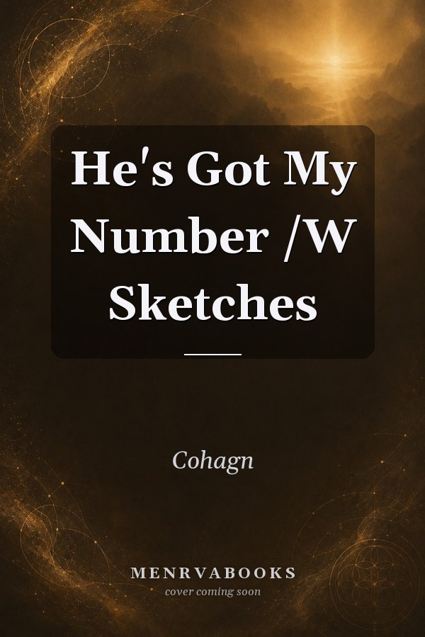 He's Got My Number: With Sketches