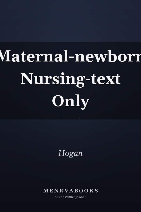 Maternal-newborn Nursing-text Only