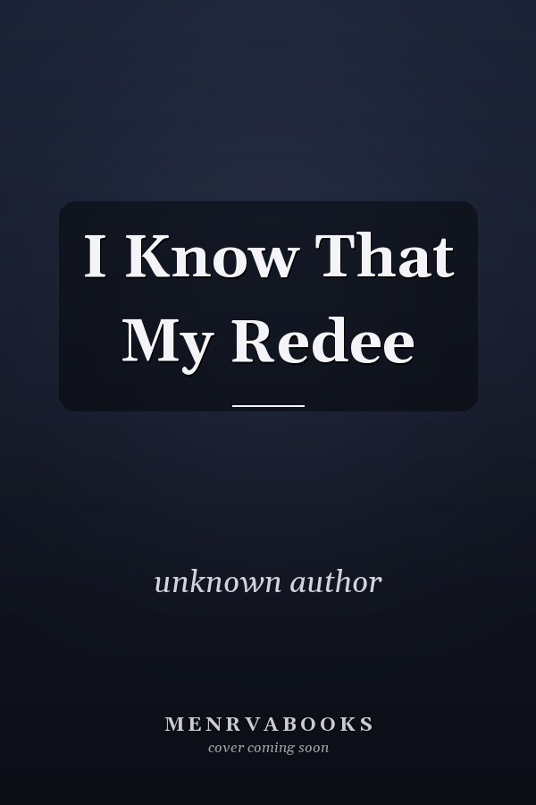 I Know That My Redeemer Liveth