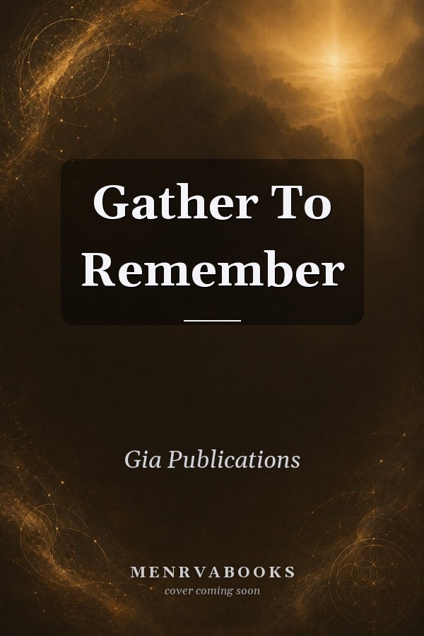 Gather To Remember