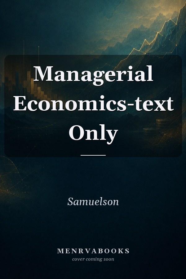 Managerial Economics-text Only