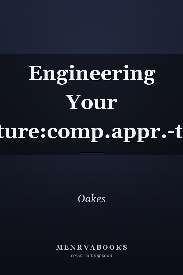Engineering Your Future: A Comprehensive Approach