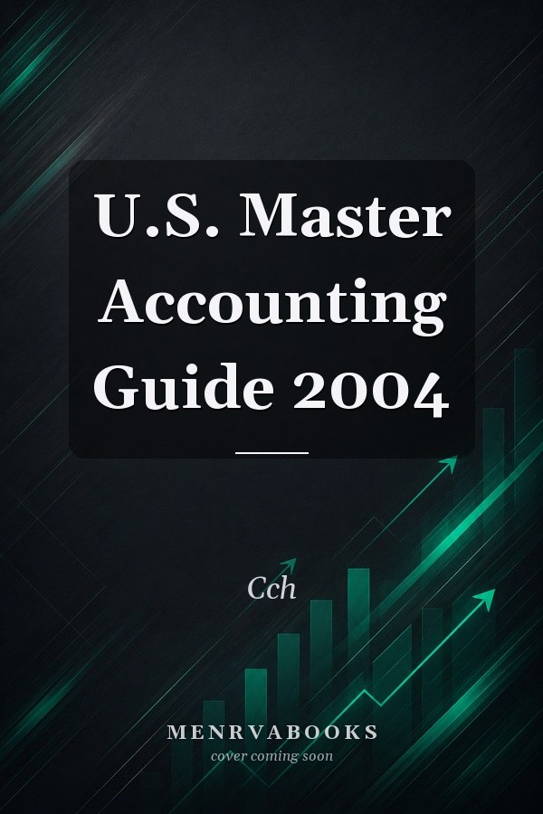 U.S. Master Accounting Guide 2004