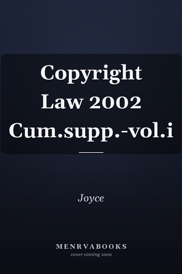 Copyright Law 2002 Cum.supp.-vol.i
