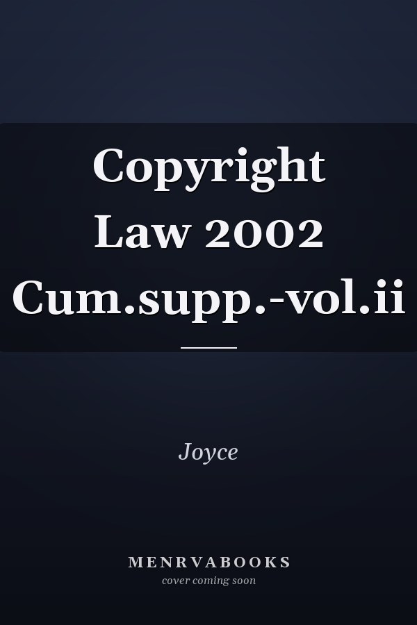 Copyright Law 2002 Cum.supp.-vol.ii