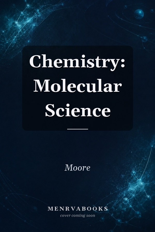 Chemistry: Molecular Science