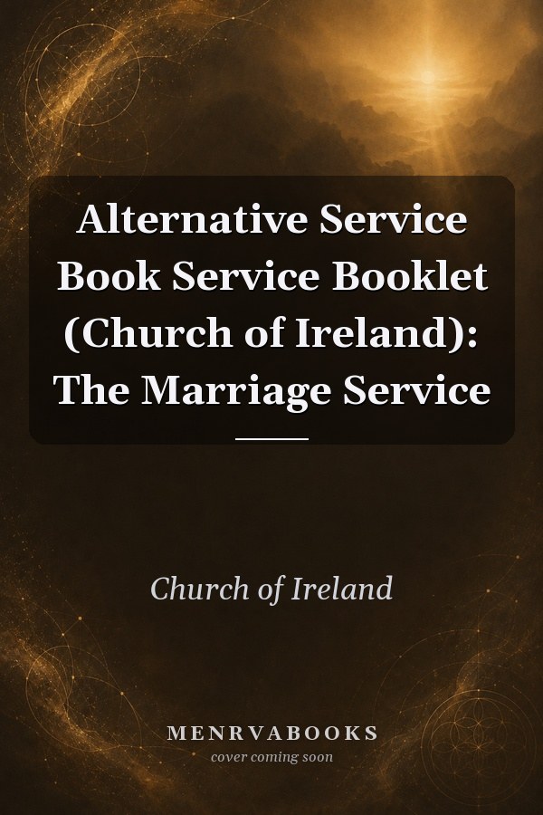 Alternative Service Book Service Booklet (Church of Ireland): The Marriage Service