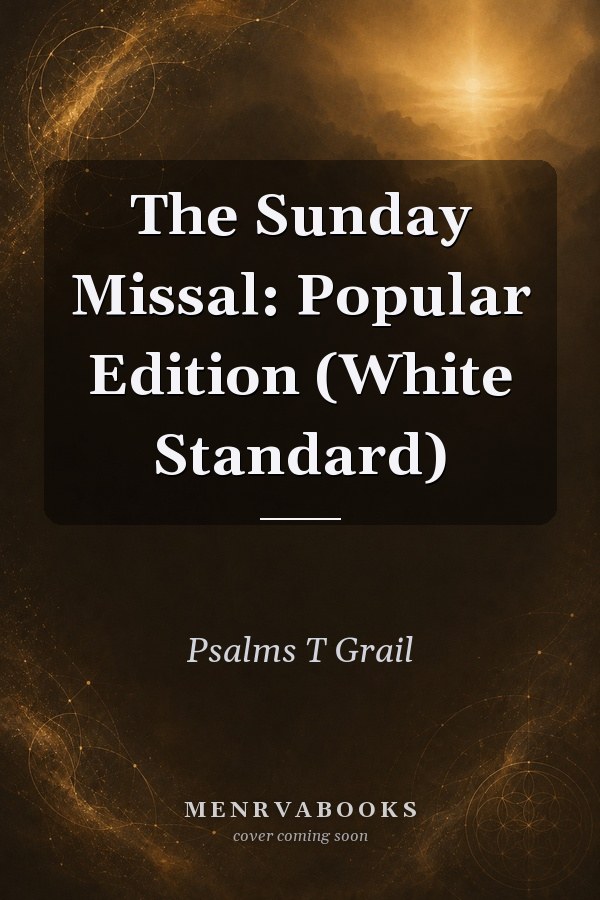 The Sunday Missal: Popular Edition (White Standard)
