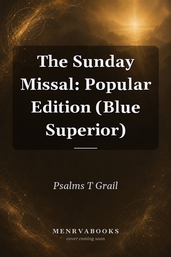 The Sunday Missal: Popular Edition (Blue Superior)