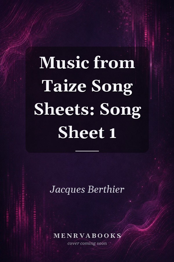 Music from Taize Song Sheets: Song Sheet 1