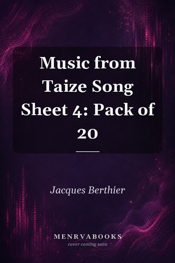 Music from Taize Song Sheet 4: Pack of 20