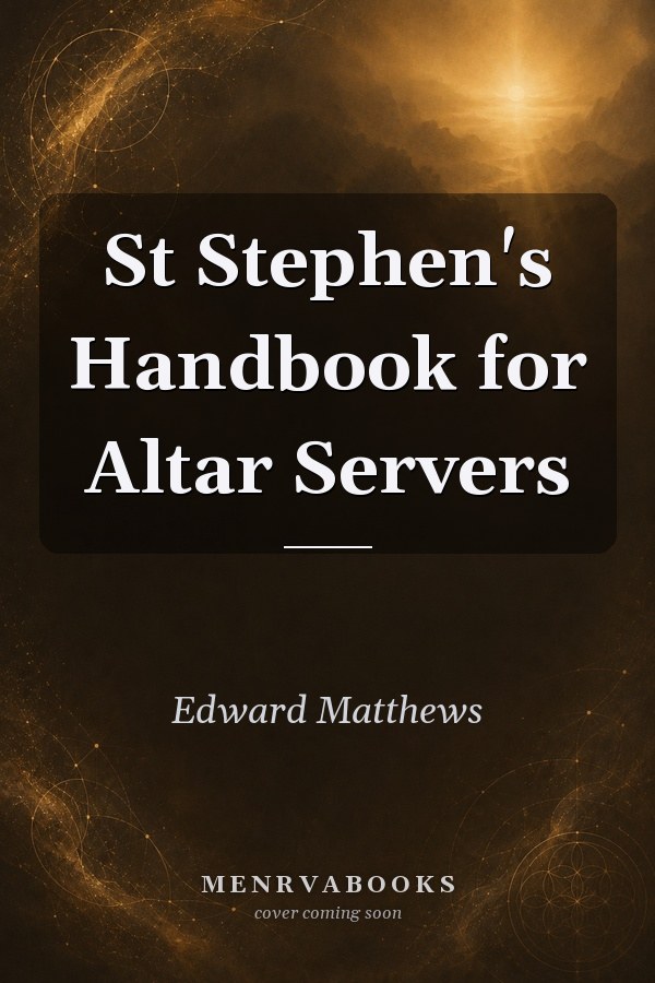 St Stephen's Handbook for Altar Servers