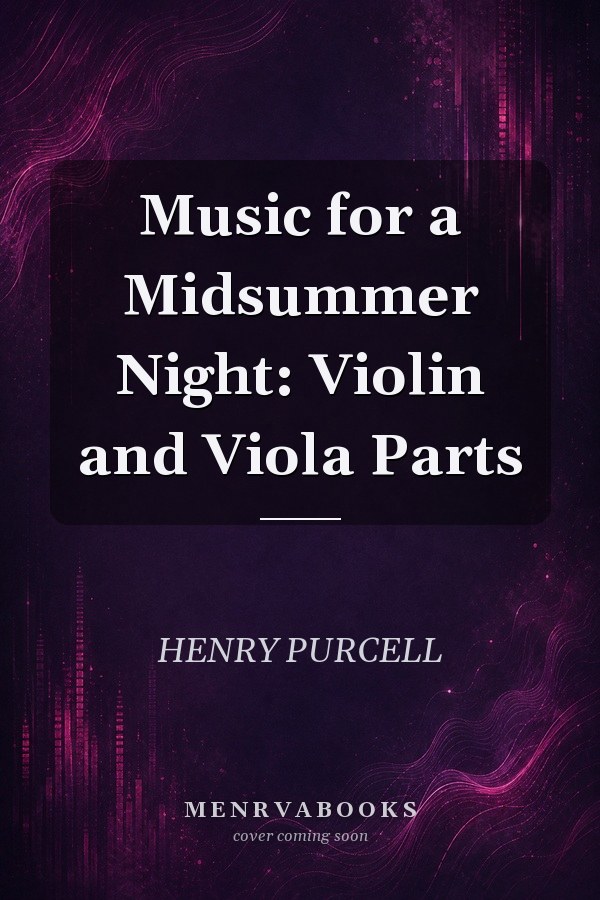 Music for a Midsummer Night: Violin and Viola Parts
