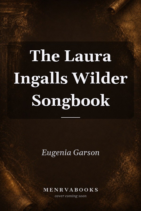 The Laura Ingalls Wilder Songbook