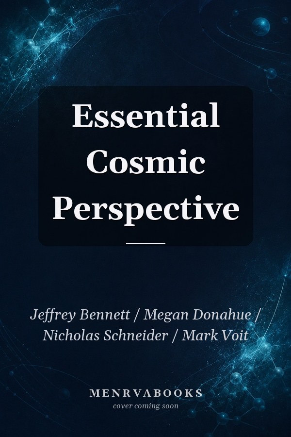 Essential Cosmic Perspective