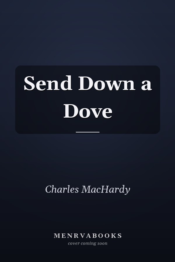 Send Down a Dove