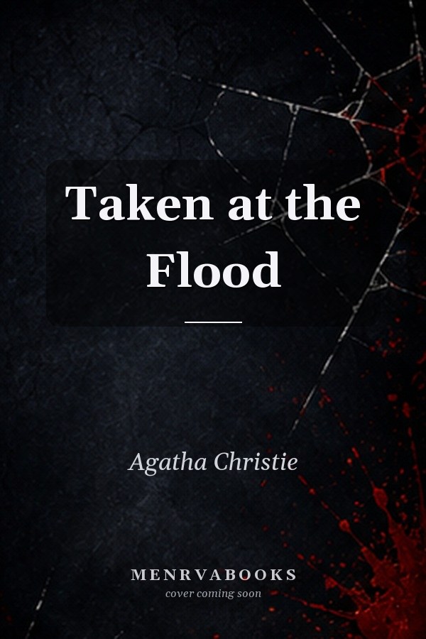 Taken at the flood