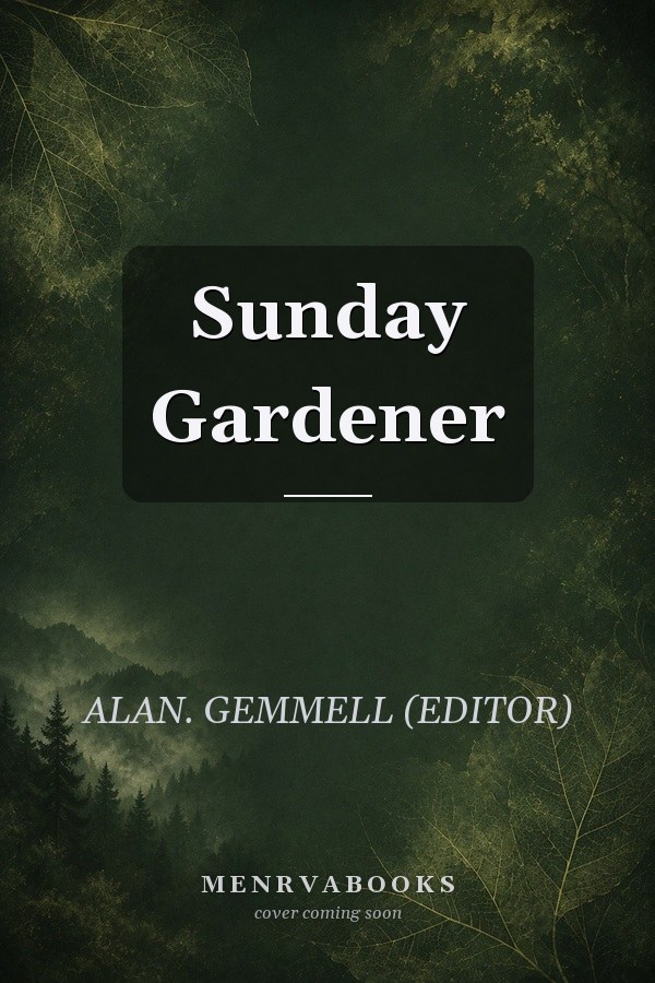 Sunday Gardener