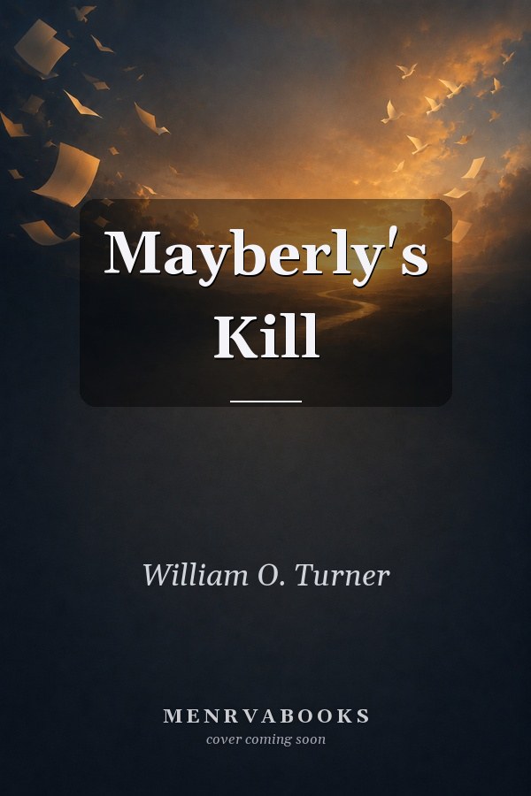 Mayberly's Kill