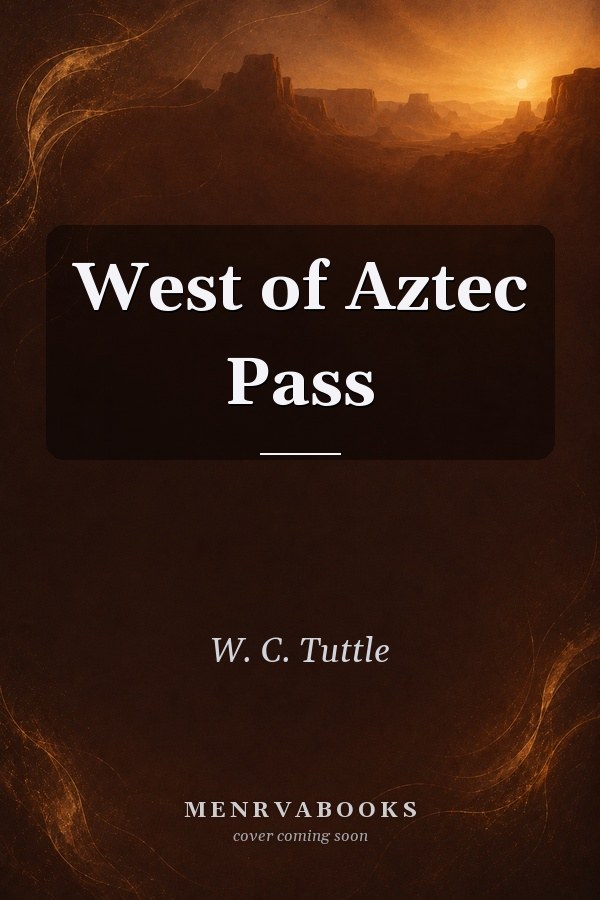 West of Aztec Pass