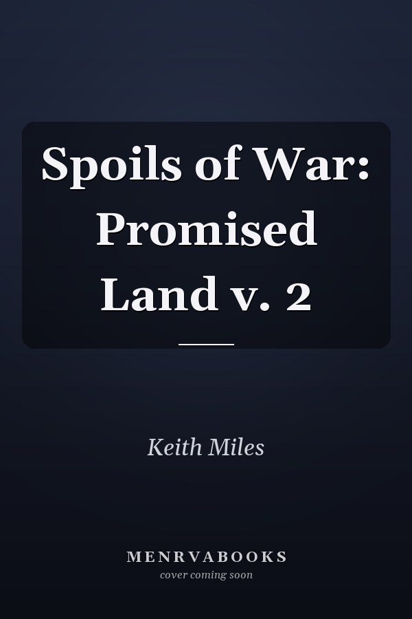 Spoils of War: Promised Land
