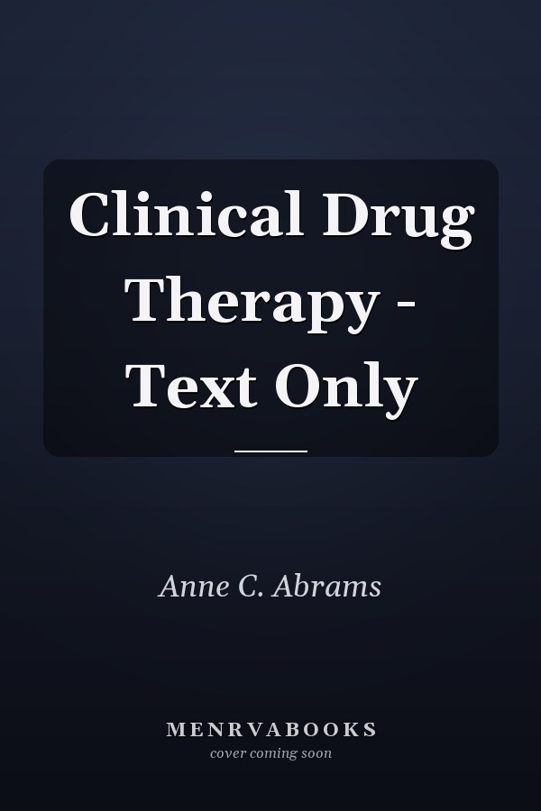 Clinical Drug Therapy - Text Only