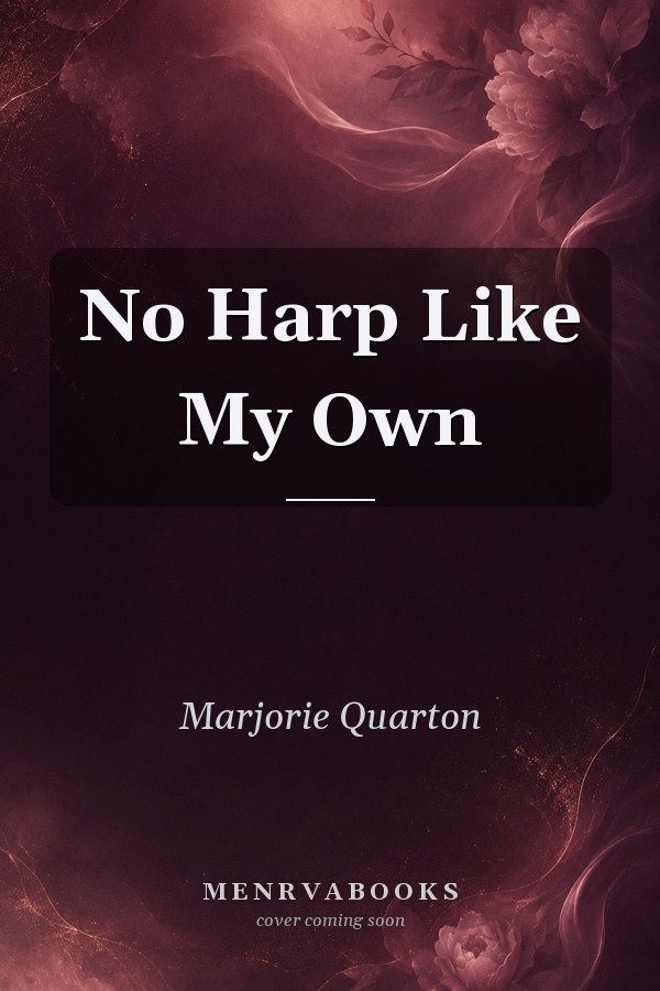No Harp Like My Own
