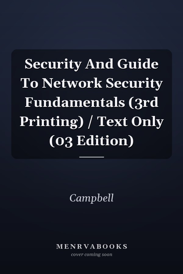 Security and Guide to Network Security Fundamentals