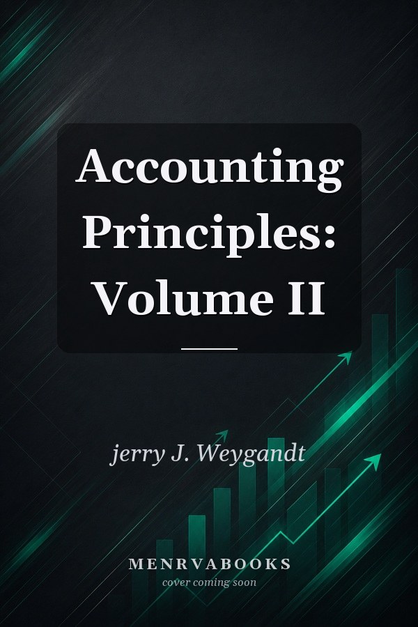 Accounting Principles: Volume II