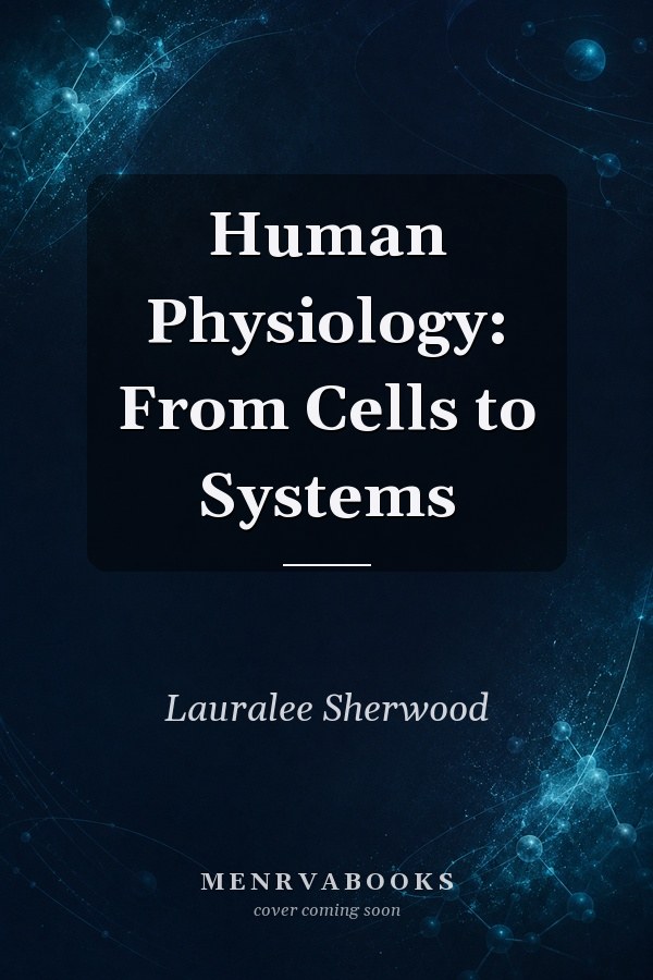 Human Physiology: From Cells to Systems
