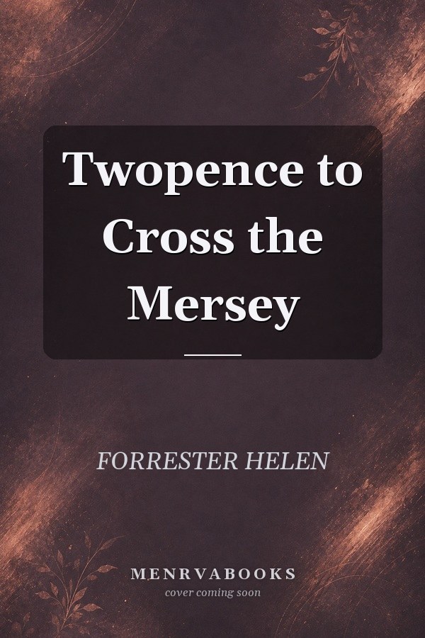 Twopence to Cross the Mersey