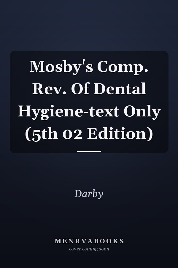 Mosby's Comprehensive Review of Dental Hygiene