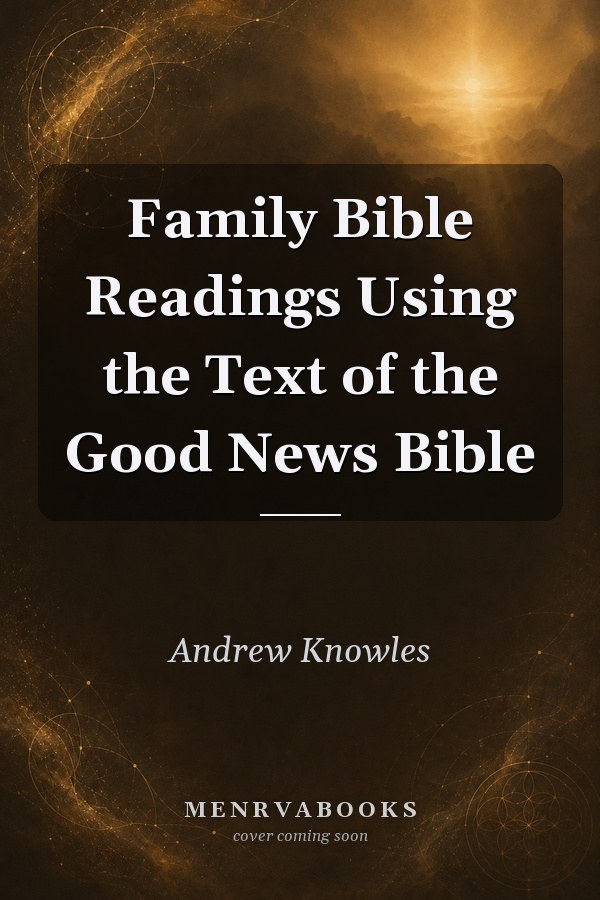 Family Bible Readings Using the Text of the Good News Bible
