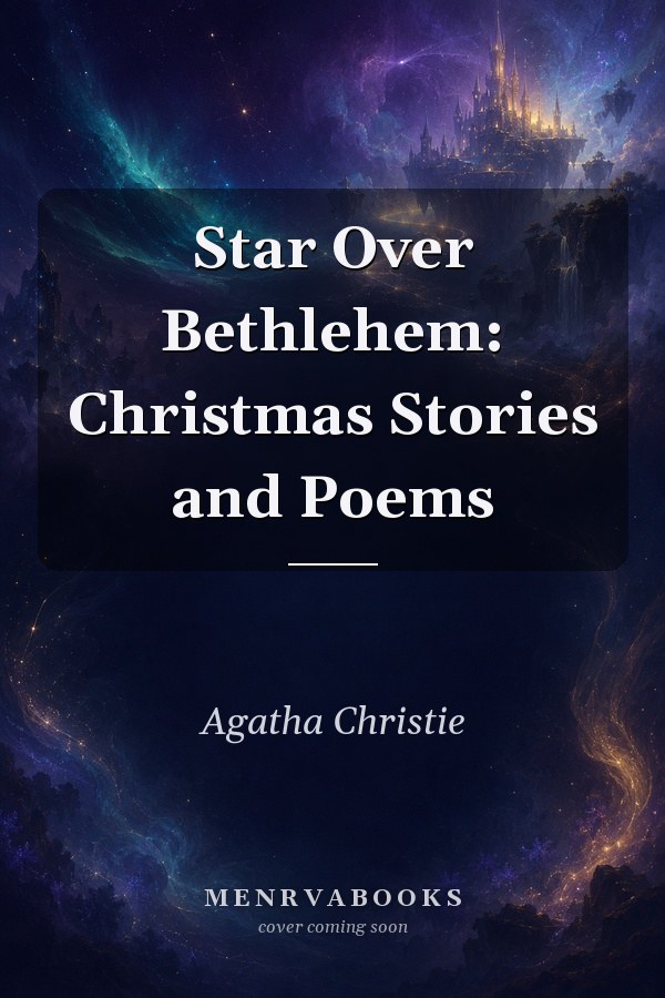 Star Over Bethlehem: Christmas Stories and Poems