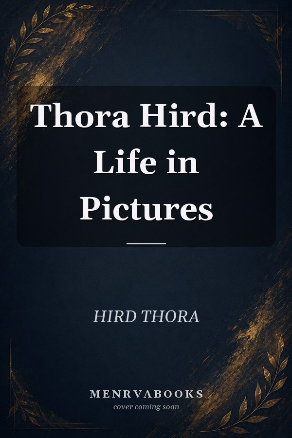 Thora Hird: A Life in Pictures