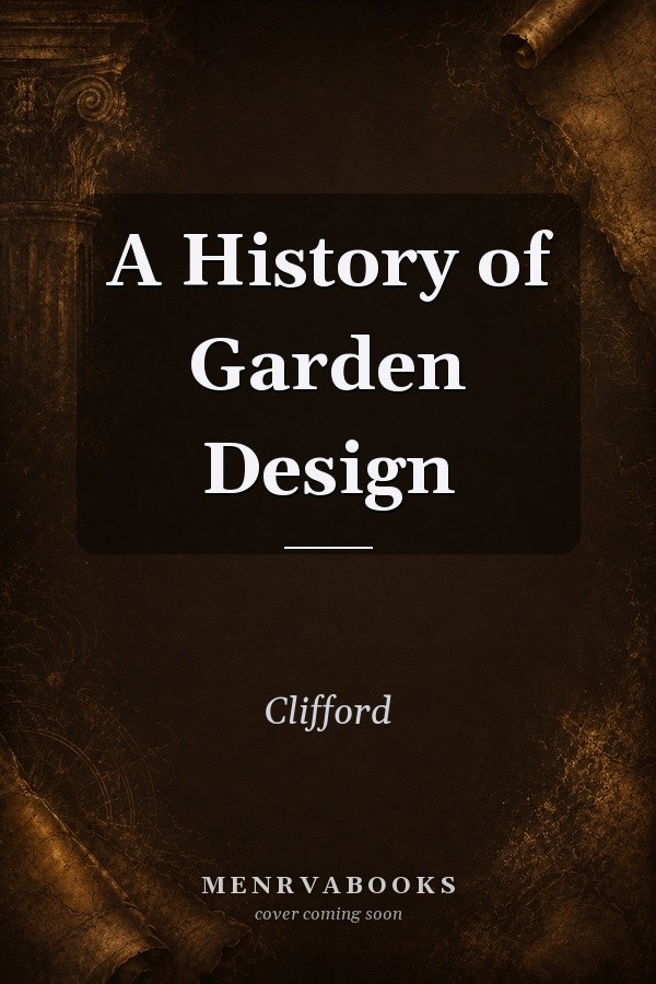 A History of Garden Design