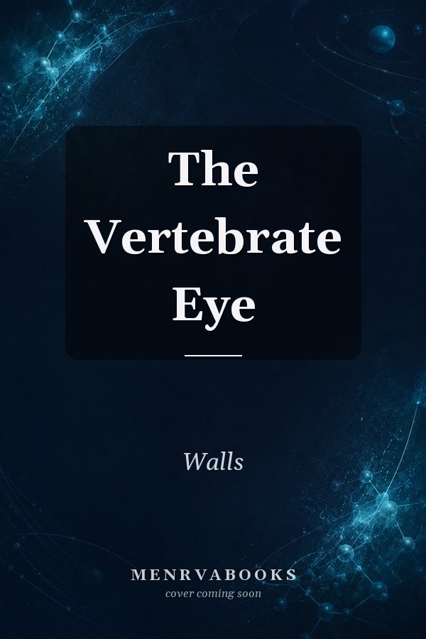 The Vertebrate Eye
